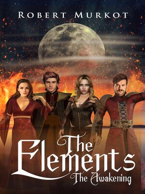 cover image of The Elements--The Awakening